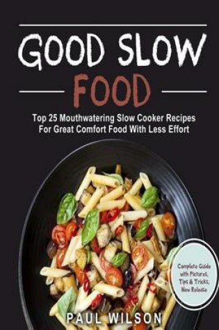 Cover of Good Slow Food