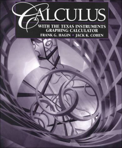 Book cover for Calculus with the Texas Instruments Graphing Calculator