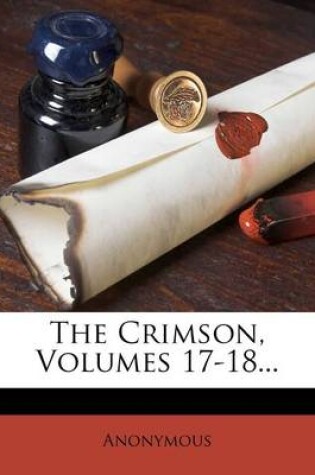 Cover of The Crimson, Volumes 17-18...