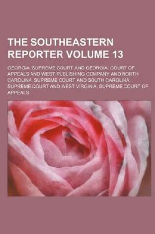 Cover of The Southeastern Reporter Volume 13