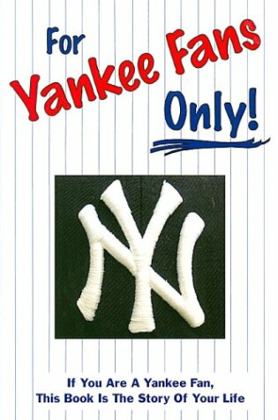 Cover of For Yankees Fans Only!