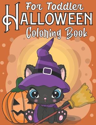 Book cover for For Toddler Happy Halloween Coloring Book