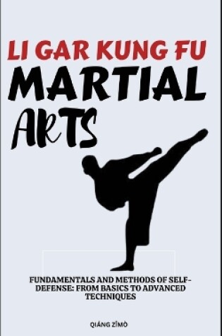 Cover of Li Gar Kung Fu Martial Arts