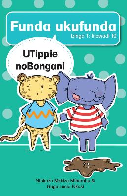 Book cover for Funda ukufunda Izinga 1 (isiZulu) Incwadi 10: UTippie noBongani