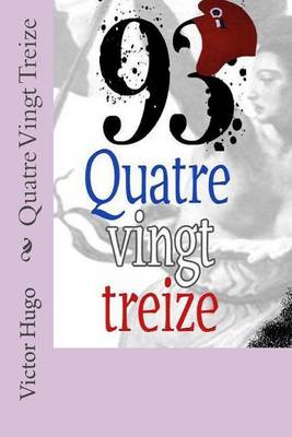 Book cover for Quatre Vingt Treize