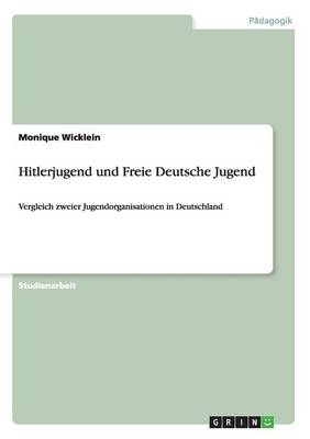 Book cover for Hitlerjugend und Freie Deutsche Jugend