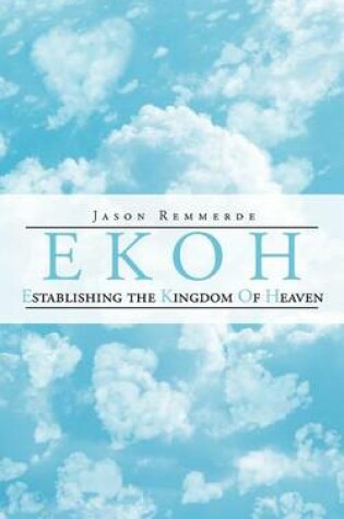 Cover of EKOH Establishing the Kingdom of Heaven