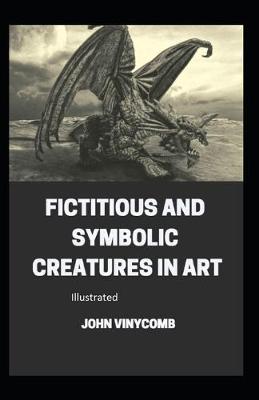 Book cover for Fictitious and Symbolic Creatures in Art illustrated