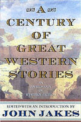 Book cover for A Century of Great Western Stories