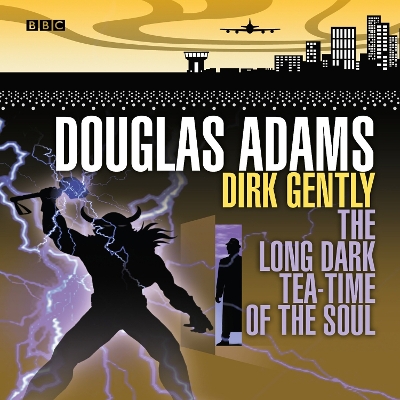Book cover for Dirk Gently The Long Dark Tea-Time Of The Soul