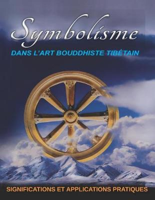 Book cover for Symbolisme Dans l'Art Bouddhiste Tib tain