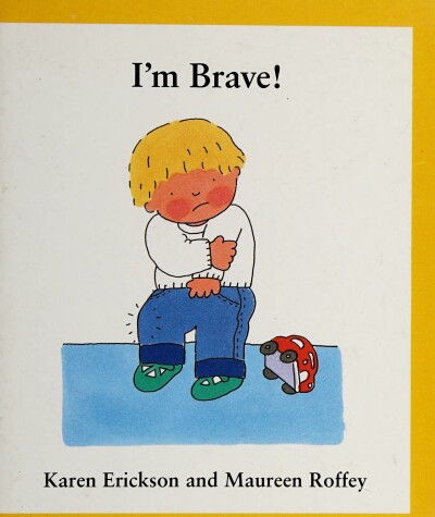 Book cover for Erickson & Roffey : I'M Brave]