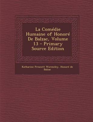 Book cover for La Comedie Humaine of Honore de Balzac, Volume 13