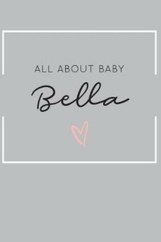 Cover of All About Baby Bella