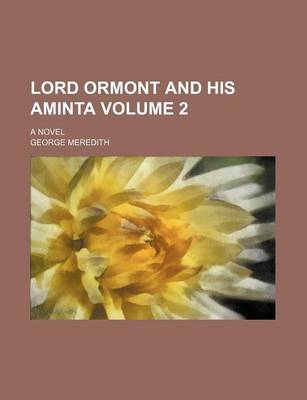 Book cover for Lord Ormont and His Aminta; A Novel Volume 2