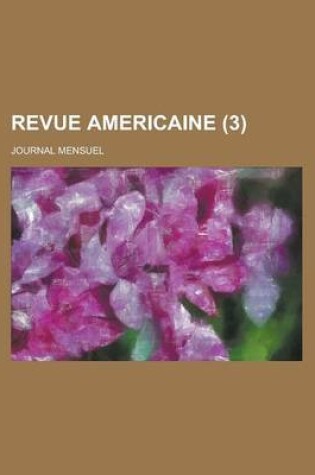 Cover of Revue Americaine (3); Journal Mensuel