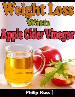 Book cover for Weight Loss With Apple Cider Vinegar