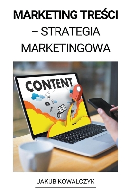 Book cover for Content Marketing (Marketing Tre&#347;ci - Strategia Marketingowa)