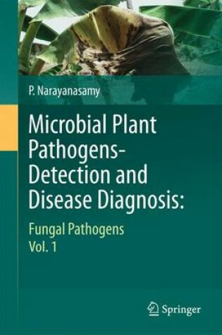 Cover of Microbial Plant Pathogens-Detection and Disease Diagnosis: