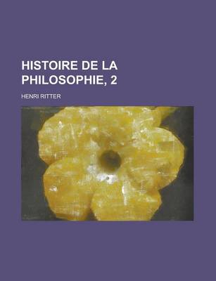 Book cover for Histoire de La Philosophie, 2