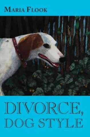 Cover of Divorce, Dog Style