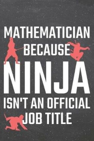 Cover of Mathematician because Ninja isn't an official Job Title