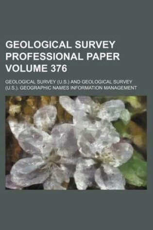 Cover of Geological Survey Professional Paper Volume 376