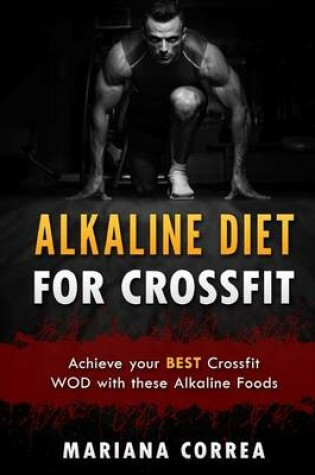 Cover of Alkaline Diet for Crossfit