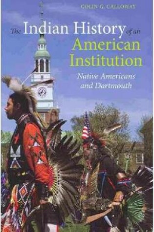 Cover of The Indian History of an American Institution