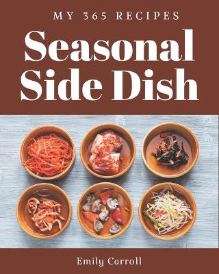 Book cover for My 365 Seasonal Side Dish Recipes