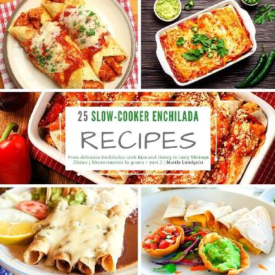 Book cover for 25 Slow-Cooker Enchilada Recipes