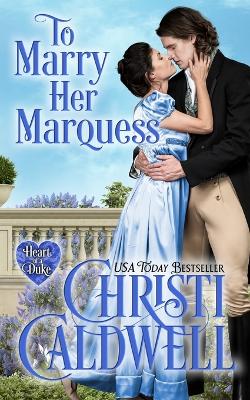 Book cover for To Marry Her Marquess