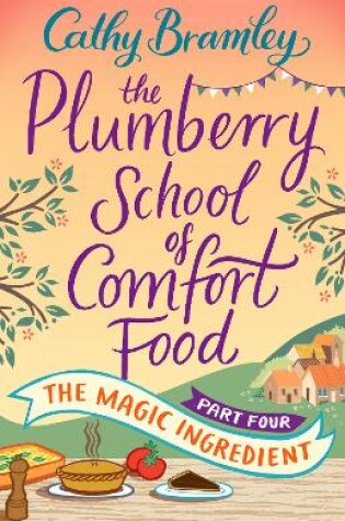 Cover of The Plumberry School of Comfort Food - Part Four