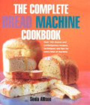 Book cover for The Complete Bread Machine Cookbook