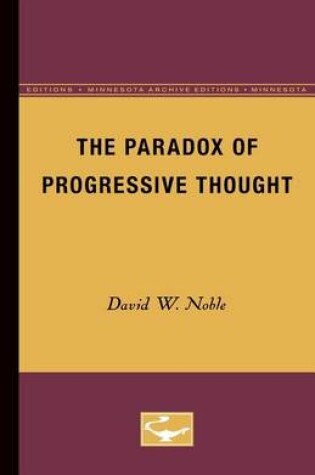 Cover of The Paradox of Progressive Thought