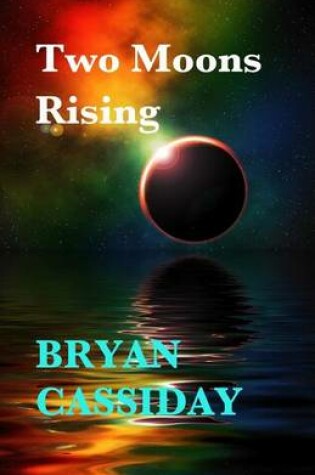 Cover of Two Moons Rising