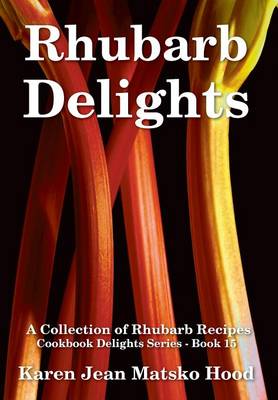 Book cover for Rhubarb Delights Cookbook