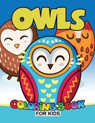 Cover of Owls Coloring Book for Kids