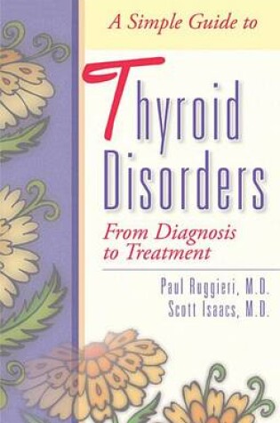 Cover of A Simple Guide to Thyroid Disorders