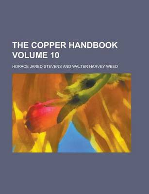 Book cover for The Copper Handbook Volume 10