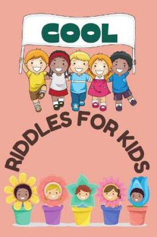 Cover of Cool Riddles For Kids