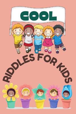 Book cover for Cool Riddles For Kids