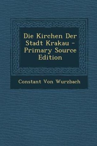 Cover of Die Kirchen Der Stadt Krakau