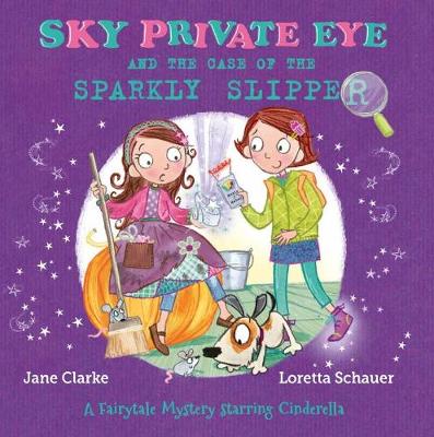 Book cover for Sky Private Eye and The Case of the Sparkly Slipper