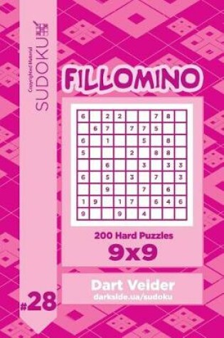 Cover of Sudoku Fillomino - 200 Hard Puzzles 9x9 (Volume 28)