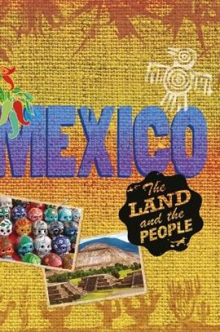 Cover of The Land and the People: Mexico