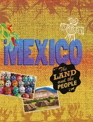 Cover of The Land and the People: Mexico