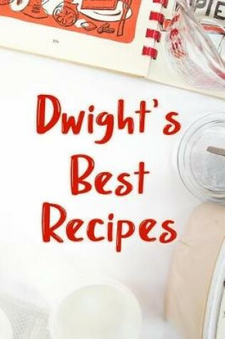 Cover of Dwight's Best Recipes