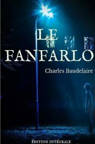 Cover of La Fanfarlo (Edition Integrale)
