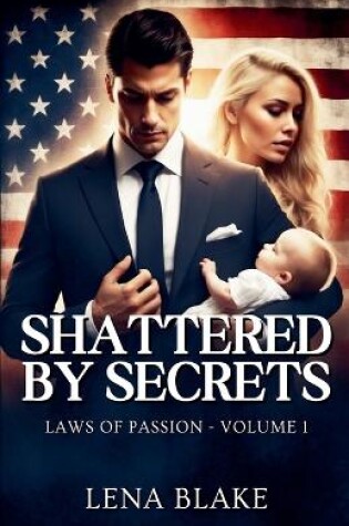 Cover of Shattered by Secrets